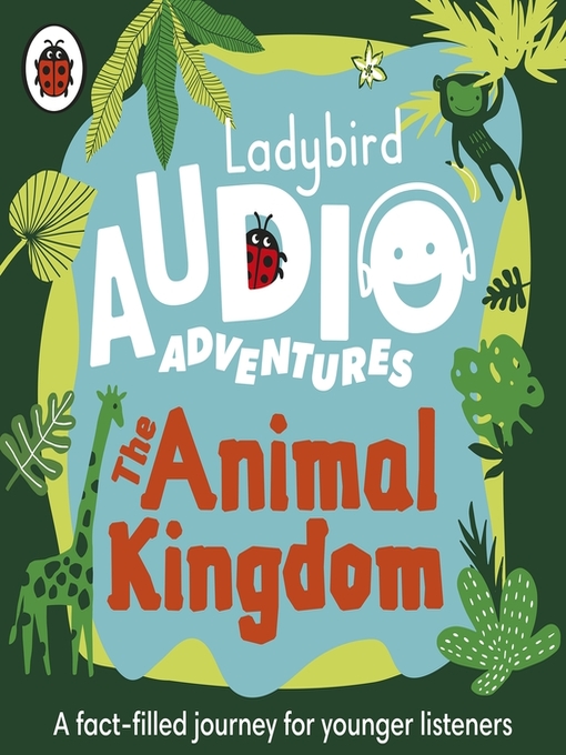 Title details for The Animal Kingdom by Ladybird - Available